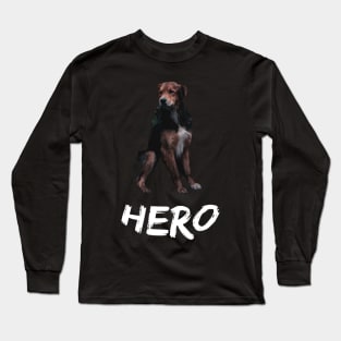 My dog is a hero Long Sleeve T-Shirt